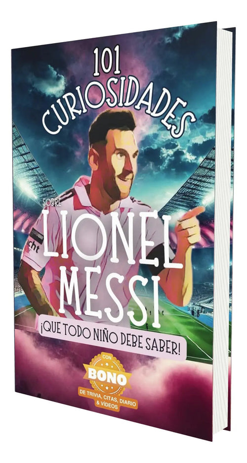 Portada de 101 Curiosidades sobre Lionel Messi [ Original ] R Parlour