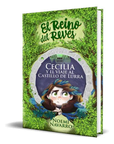 Portada de El Reino Del Revés, De Noemí Navarro. Editorial Noemí Navarro Soriano, Tapa Blanda En Español, 2023
