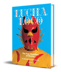 Portada de Libro Lucha Loco [ The Free Wrestlers Of Mexico ] Original