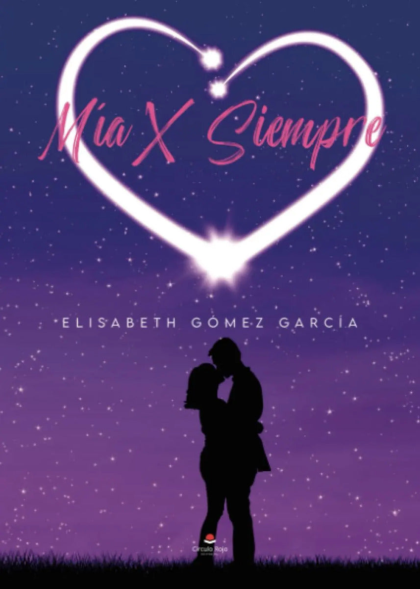 Portada de Libro Mía X Siempre [ Elisabeth Gómez García ] Original