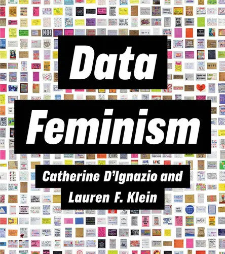 Portada de Data Feminism - Catherine D'ignazio, De Catherine D'ignazio. Editorial Mit Press Ltd, Tapa Dura En Inglés, 2020