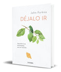 Portada de Libro Déjalo Ir [ Aprende El Arte Del Desapego ] Original