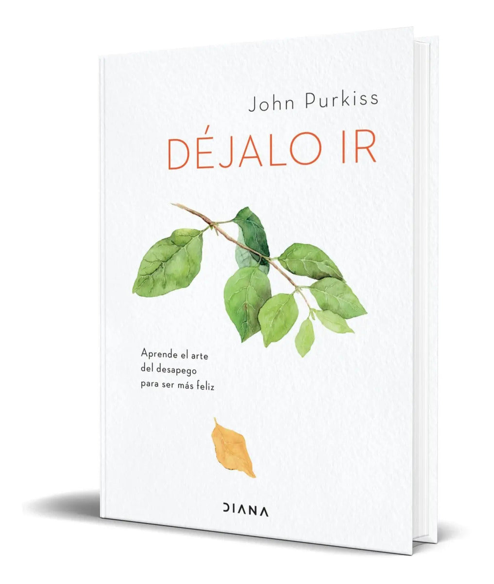 Portada de Libro Déjalo Ir [ Aprende El Arte Del Desapego ] Original
