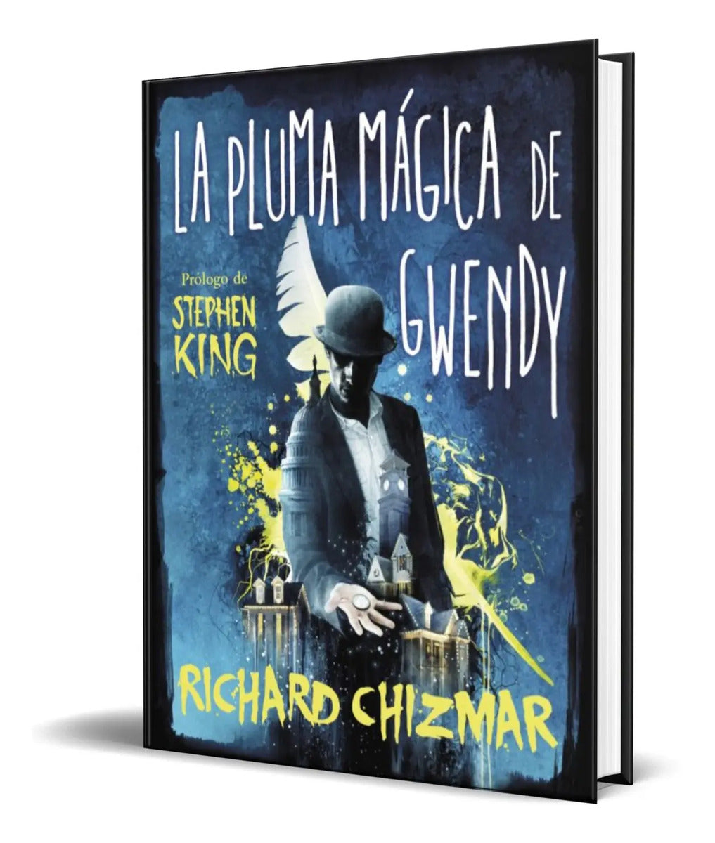 Portada de Libro La Pluma Magica De Gwendy [ Botones De Gwendy 2 ]