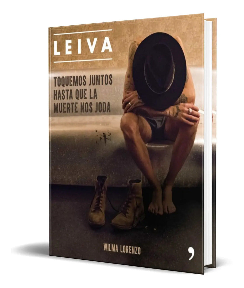 Portada de Libro Leiva [ Toquemos Juntos Hasta Que La Muerte Nos Joda ]