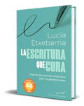 Portada de Libro La Escritura Que Cura [ Lucia Etxebarria ] Original