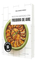 Portada de Recetas rápidas freidora de aire [ P. Rodríguez ] Larousse
