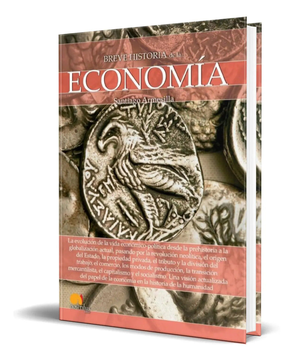 Portada de Libro Breve Historia De La Economia [ Santiago Armesilla]