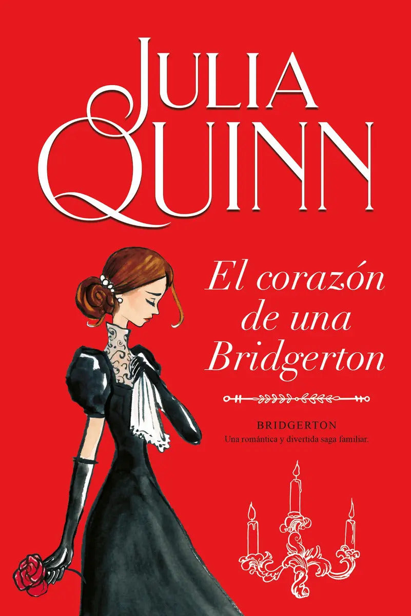 Portada de El Corazon De Una Bridgerton: Una Romántica Y Divertida Saga Familiar, De Quinn, Julia. Serie Bridgerton, Vol. 6.…