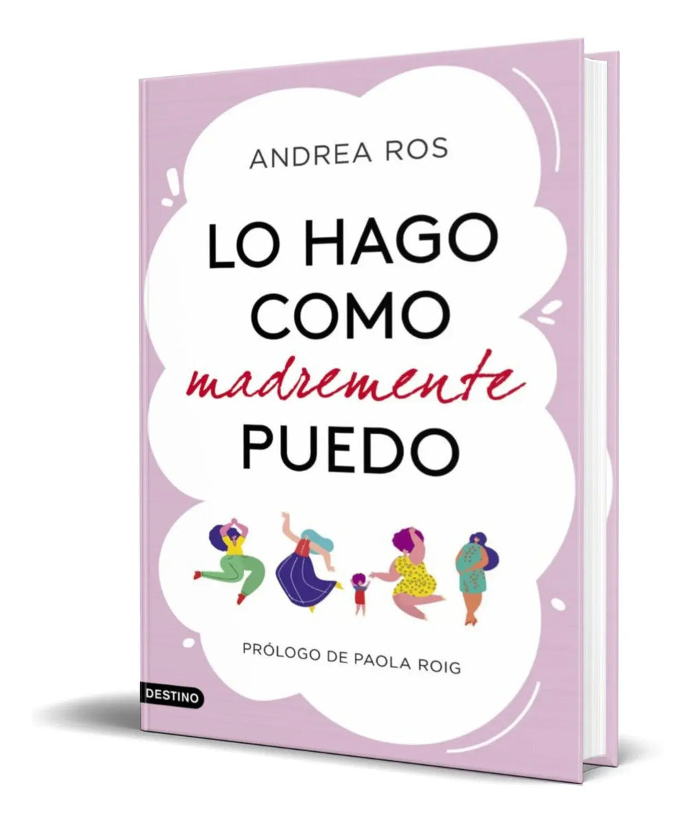 Portada de Libro Lo Hago Como Madremente Puedo [ Andrea Ros ] Original