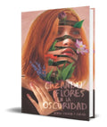 Portada de Libro Cazando Flores En La Oscuridad [ Original ]