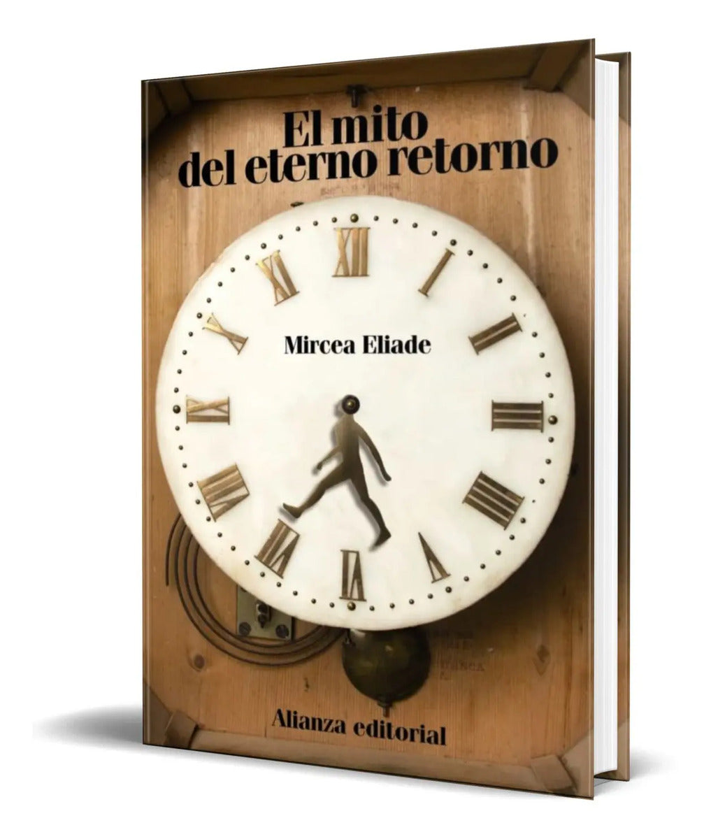 Portada de Libro El Mito Del Eterno Retorno [ Mircea Eliade ] Original