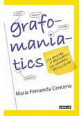 Portada de Grafomaniatics: ¿te Atreves A Descubrir Los Secretos De Tu Letra?, De Centeno, Maryfer. Autoayuda Editorial Aguil…