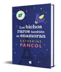 Portada de Libro Los Bichos Raros Tambien Se Enamoran [ Original ]