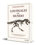 Portada de Libro Los Finales Del Mundo [ Peter Brannen ] Original