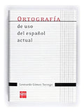 Portada de Libro Ortografía De Uso Del Español Actual [ Original ], De Leonardo Gómez Torrego. Editorial Ediciones Sm, Tapa…