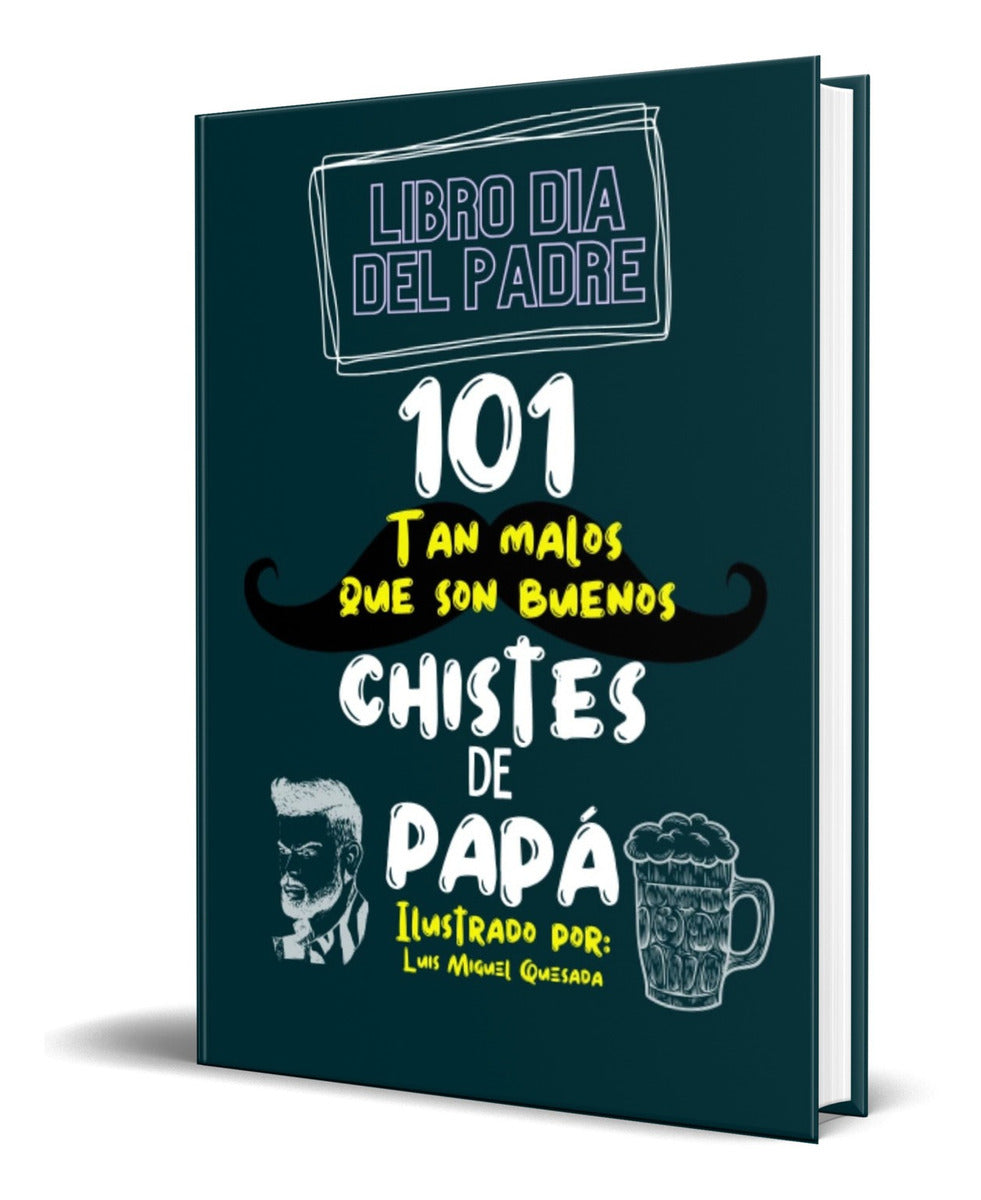 Portada de Libro Libro Dia Del Padre [ 100 Chistes Para Papá ] Original