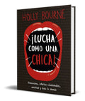 Portada de Libro Lucha Como Una Chica [ Holly Bourne ] Original