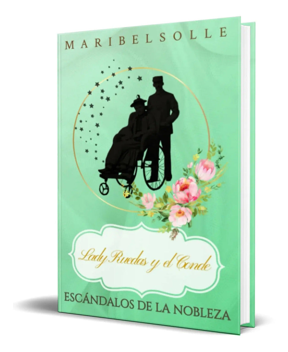 Portada de Libro Lady Ruedas Y El Conde [ Maribelsolle ] Original