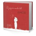 Portada de Libro El Pequeño Mundo Del Amor [alain Cancilleri] Original