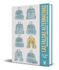 Portada de Libro Las Falsas Alternativas [ Ani Pérez Rueda ] Original