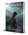 Portada de Libro El Guerrero Alado [ Antonio Mon Morales ] Original