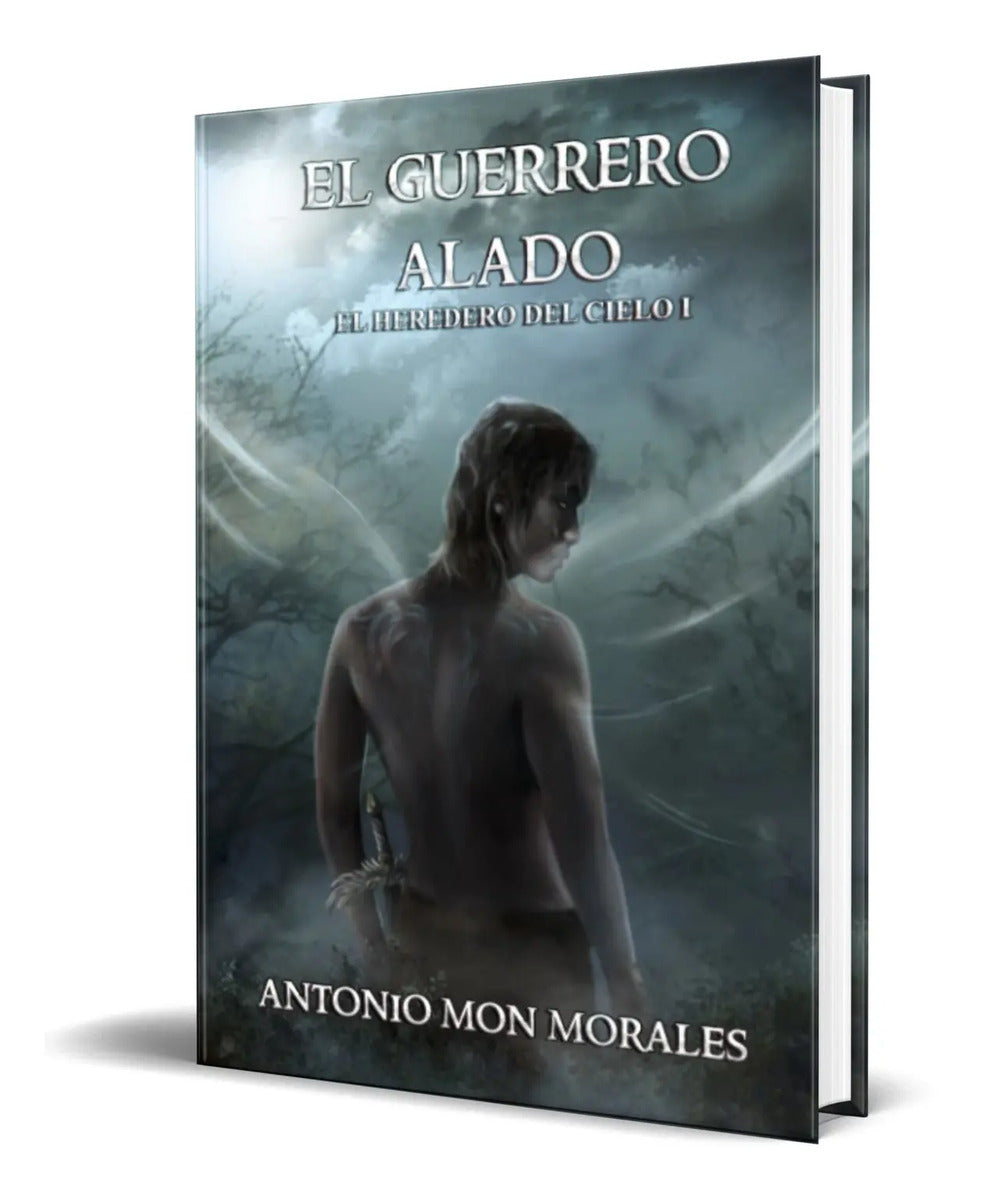 Portada de Libro El Guerrero Alado [ Antonio Mon Morales ] Original