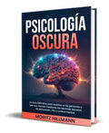 Portada de Psicología Oscura, De Moritz Hillmann. Editorial Independently Published, Tapa Blanda En Español, 2023