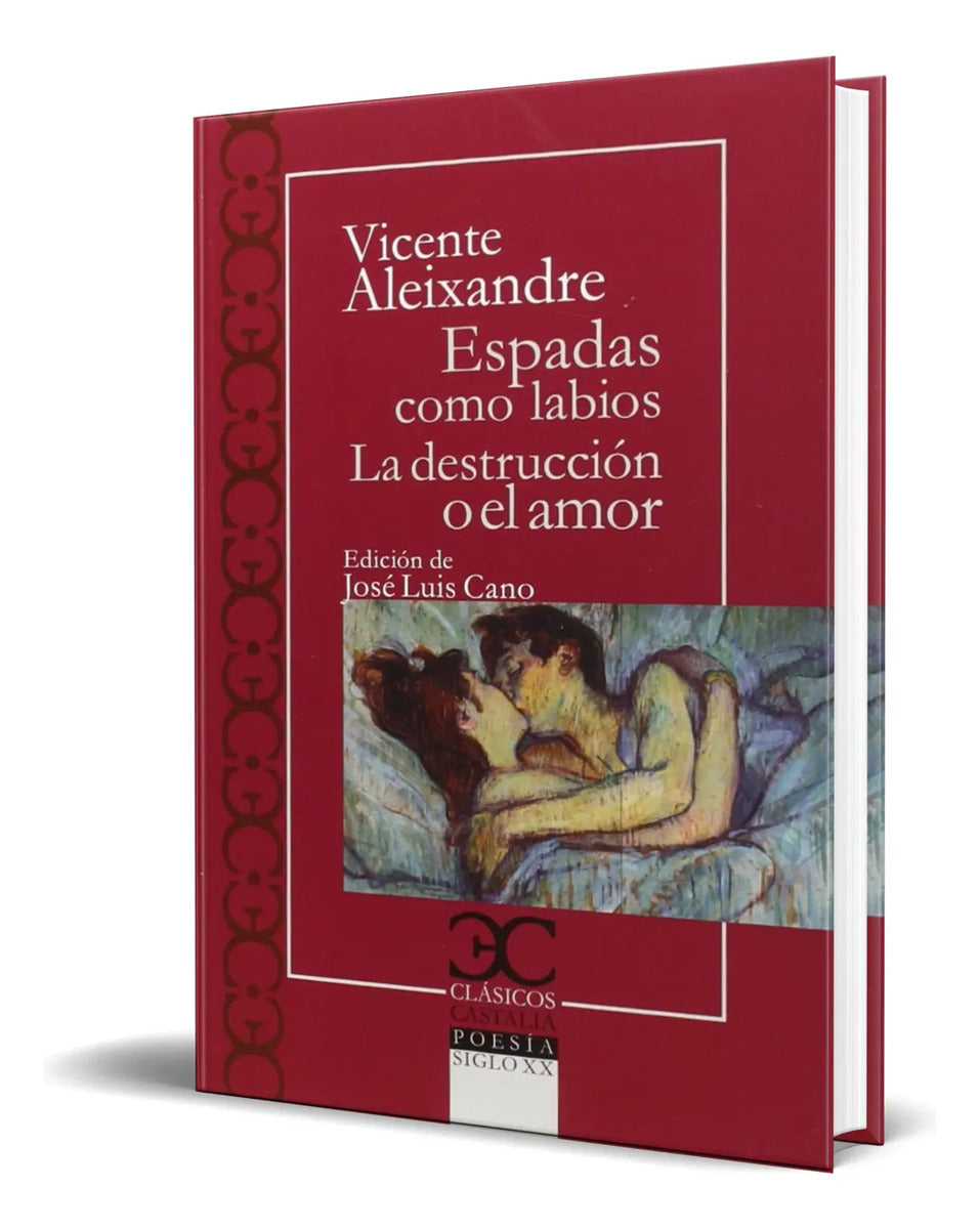 Portada de Libro Espadas Como Labios. La Destrucción O El Amor Original