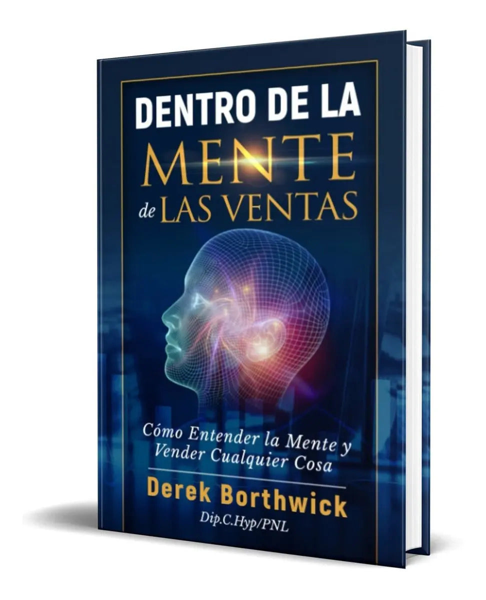 Portada de Dentro De La Mente De Las Ventas, De Derek Borthwick. Editorial Independently Published, Tapa Blanda En Español,…