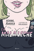 Portada de Mala Leche,la - Henar Alvarez