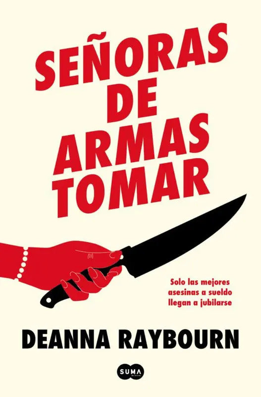 Portada de Señoras De Armas Tomar, De Deanna Raybourn. Aplica, Vol. 1. Editorial Suma De Letras, Tapa Blanda, Edición 1 En E…