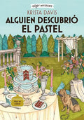 Portada de Alguien Descubrió El Pastel (cozy Mystery), De Davis, Krista. Algo Se Cuece, Vol. 1. Editorial Editorial Alma, Ta…