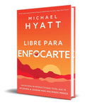Portada de Libre Para Enfocarte [ Un Sistema De Productividad Total ]