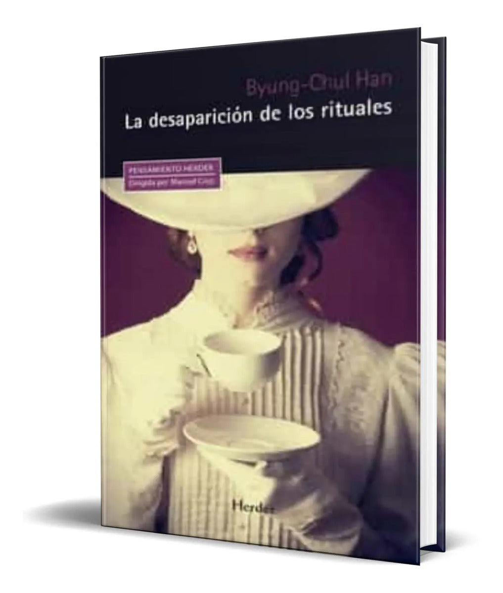 Portada de La Desaparicion De Los Rituales [ Byung-chul Han ] Original