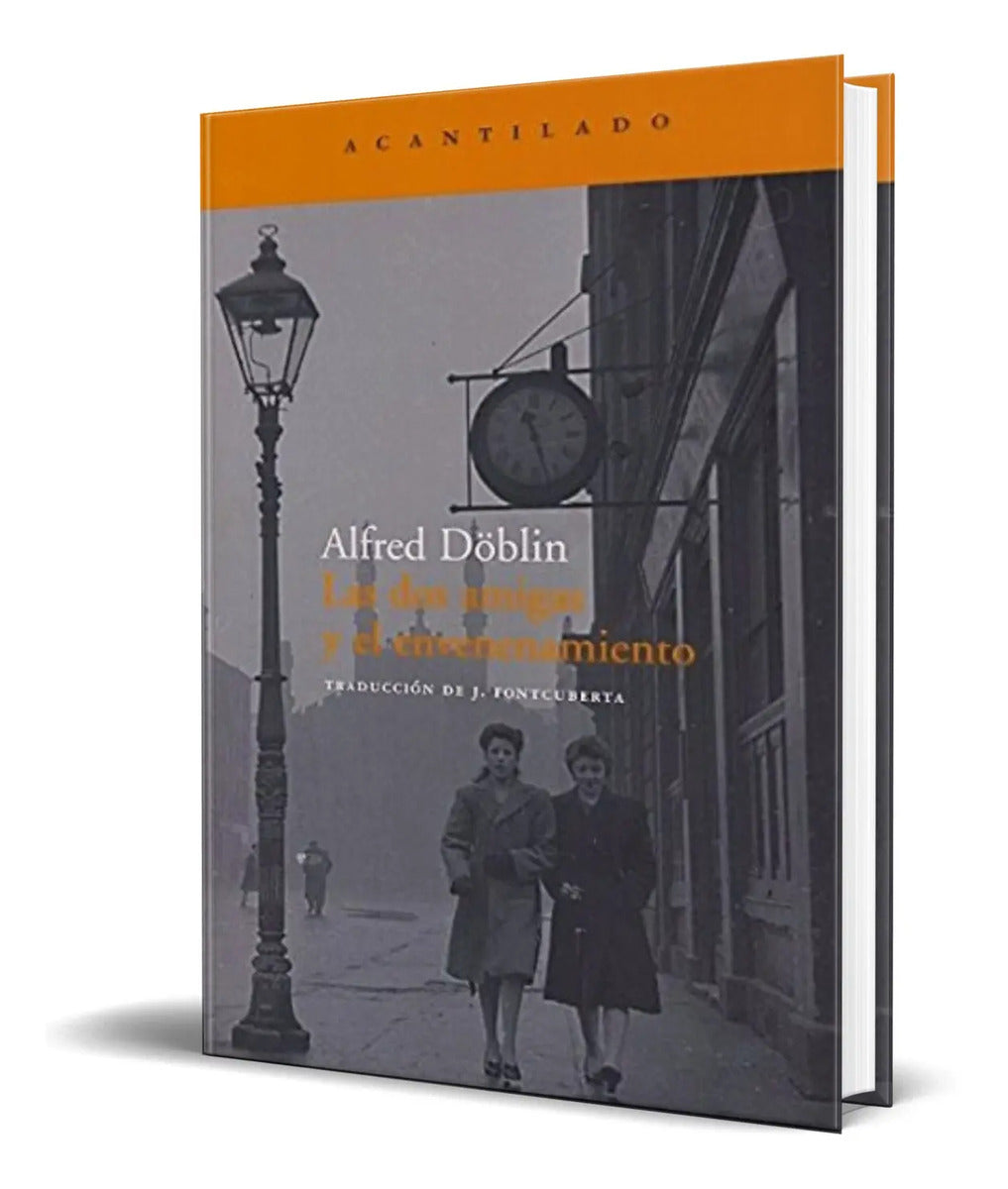 Portada de Libro Las Dos Amigas Y El Envenenamiento [ Alfred Doblin ]