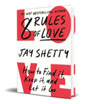 Portada de Libro 8 Rules Of Love How To Find It, Keep It, And Let It Go