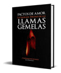 Portada de Libro Pactos De Amor: La Sagrada Verdad De Las Llamas Gemela