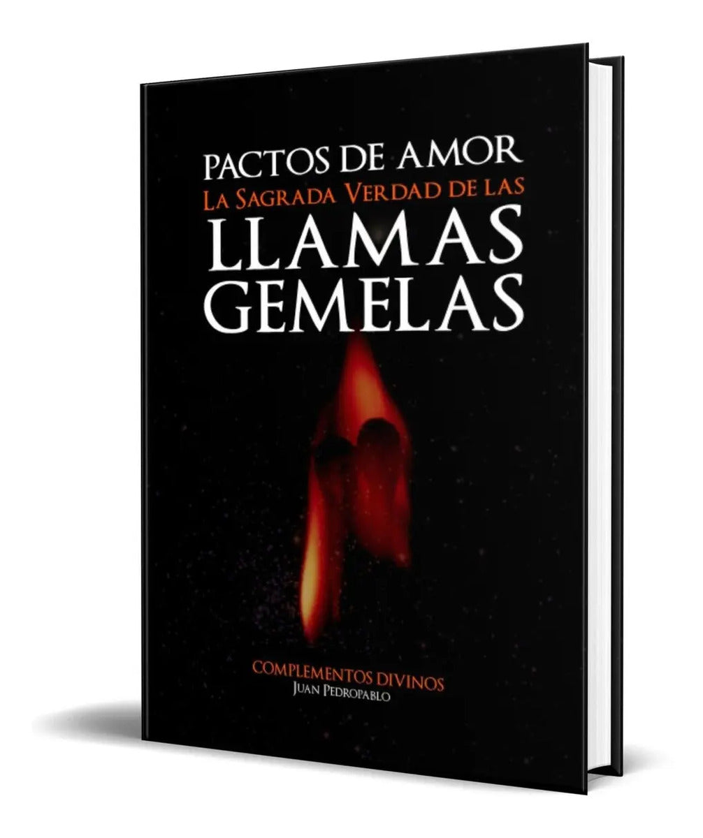 Portada de Libro Pactos De Amor: La Sagrada Verdad De Las Llamas Gemela