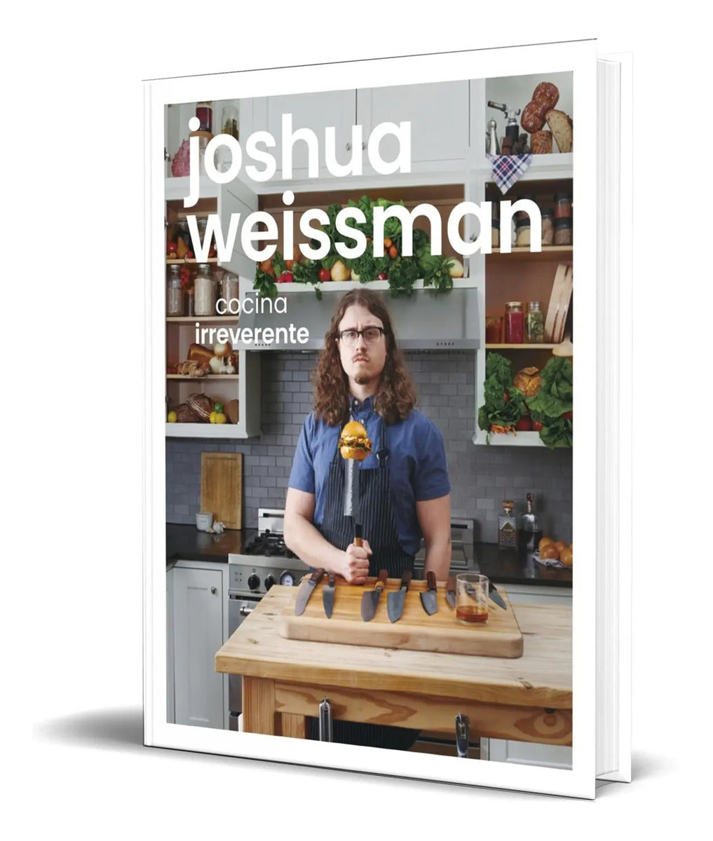 Portada de Libro Cocina Irreverente [ Joshua Weissman ] Original