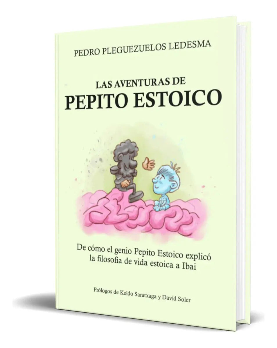 Portada de Libro Las Aventuras De Pepito Estoico [ Original ], De Pedro Pleguezuelos Ledesma. Editorial Autor-editor, Tapa B…