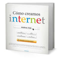 Portada de Libro Como Creamos Internet [andreu Vea ] Original