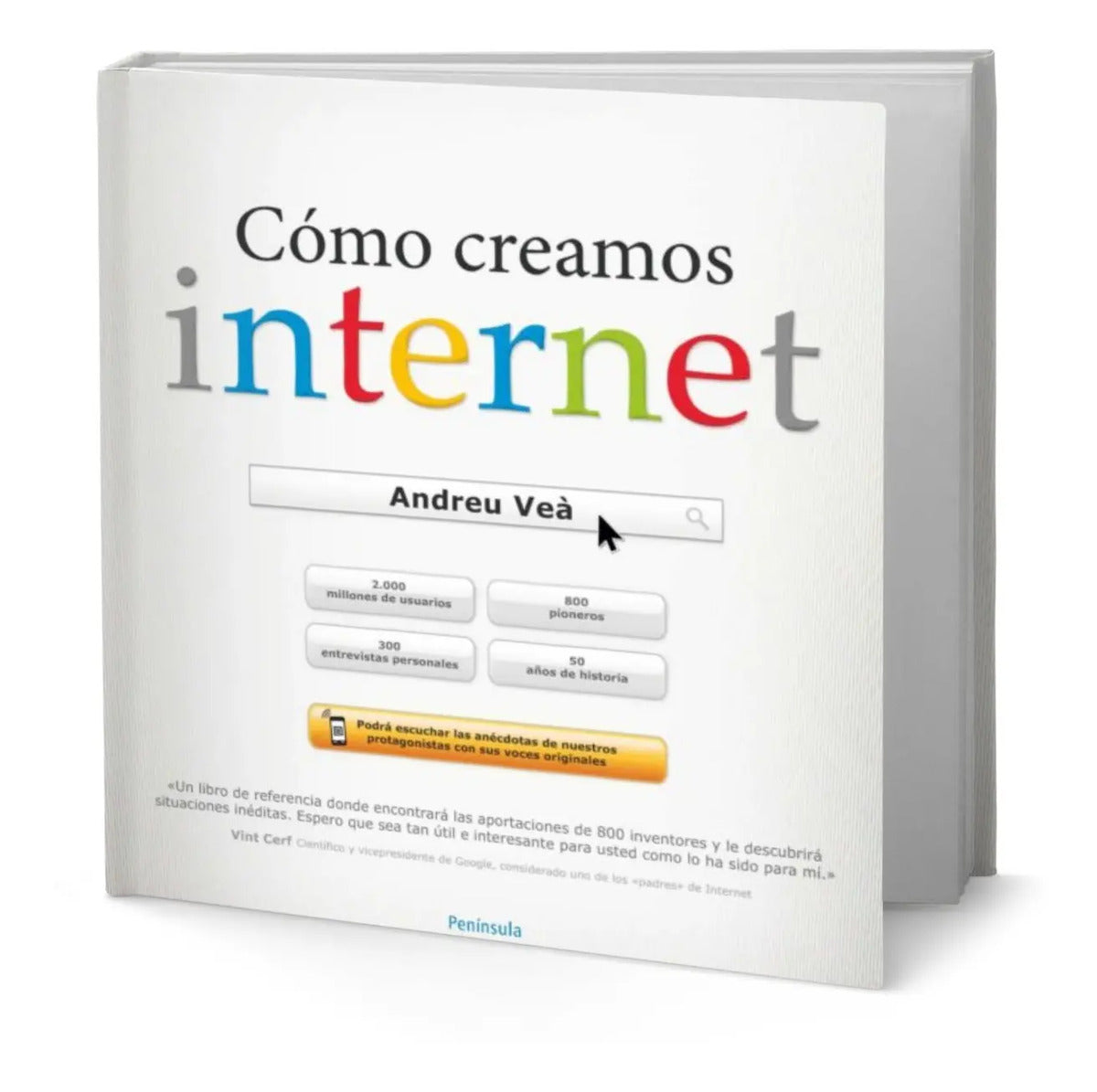 Portada de Libro Como Creamos Internet [andreu Vea ] Original
