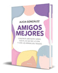 Portada de Libro Amigos Mejores [ Construye Amistades Sanas ] Original