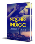 Portada de Libro Noches En Índigo [ Louise Bay ] Original, De Louise Bay. Editorial Pamies, Tapa Blanda En Español, 2023