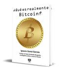 Portada de Libro ¿ Que Es Realmente Bitcoin? [ Ignacio Goma Garces ]