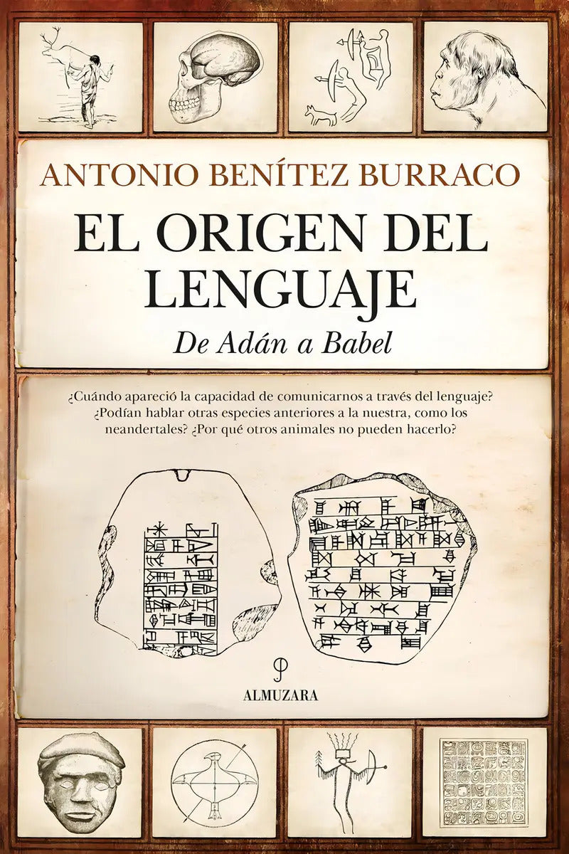 Portada de El Origen Del Lenguaje: No, De Benítez Burraco, Antonio., Vol. 1. Editorial Almuzara, Tapa Pasta Blanda, Edición…
