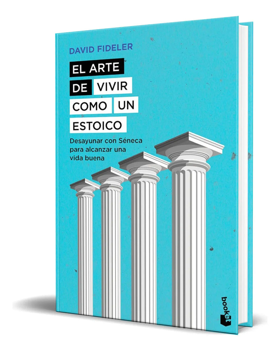 Portada de Libro El Arte De Vivir Como Un Estoico [ Original ]