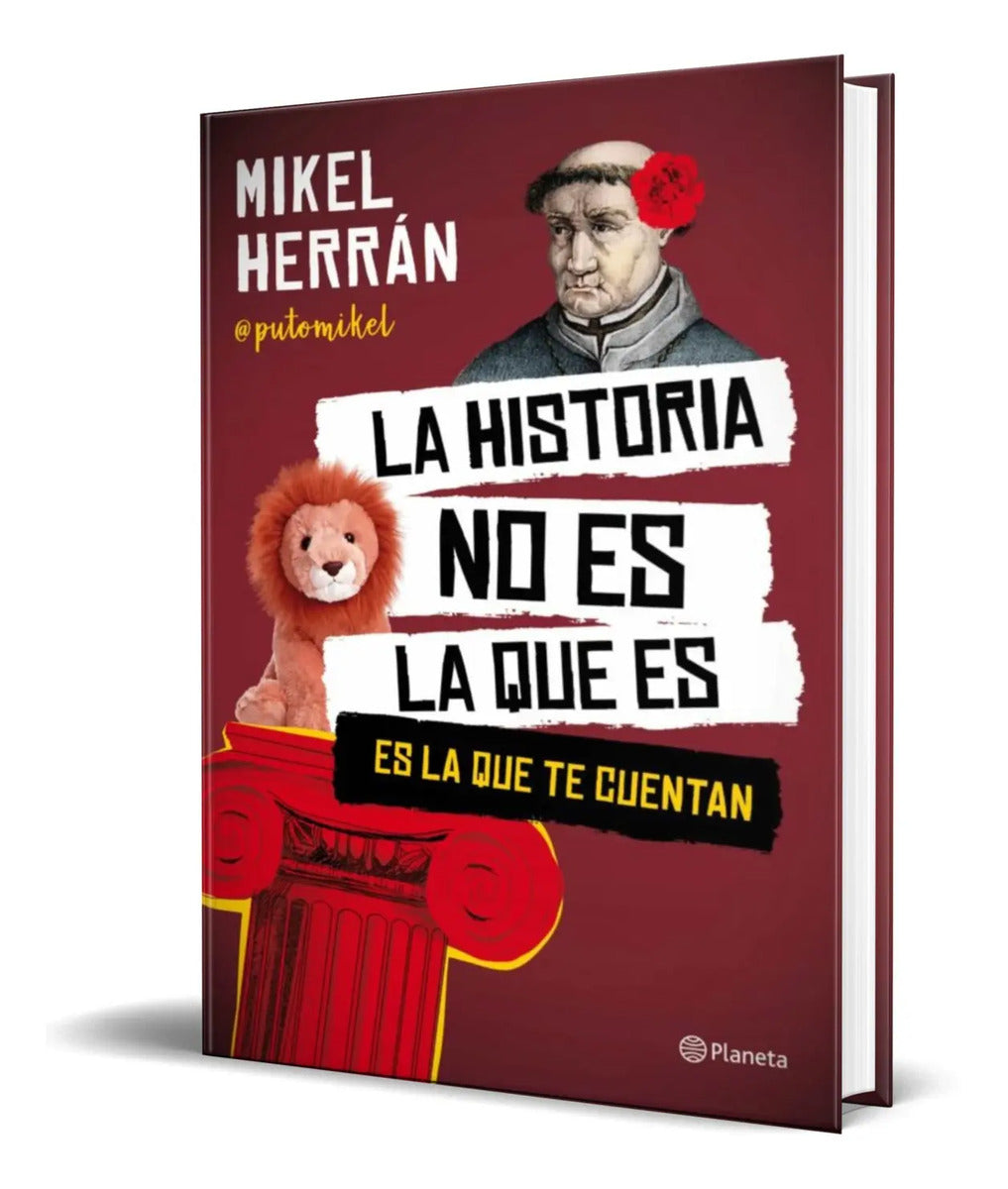Portada de Libro La Historia No Es La Que Es [ Mikel Herran ] Original