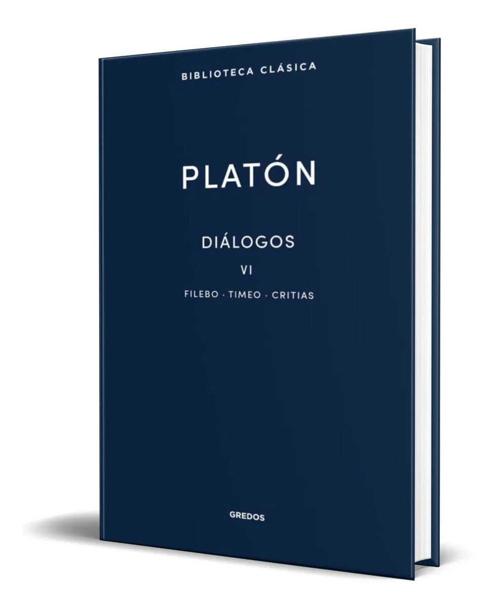 Portada de Libro Dialogos 6 [ Filebo, Timeo, Critias ] Pasta Dura